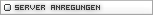-=]DWH[=- Serveranfragen Lob/Kritik